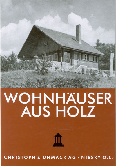 Museum Niesky: Wohnhäuser aus Holz - Reprint des Musterhauskatalog von 1940